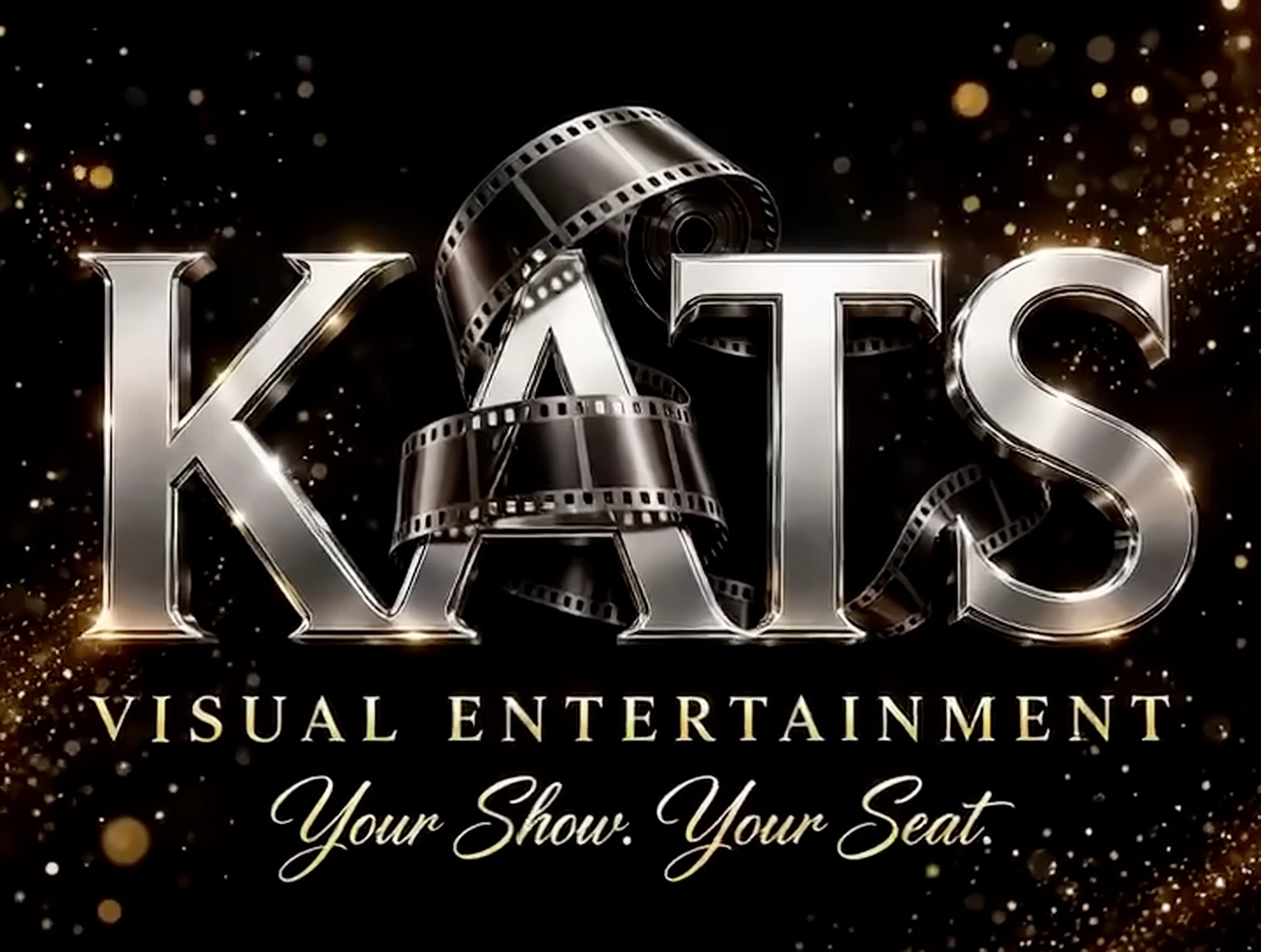 Kats Visual Entertainment. Your Show. Your Seat.